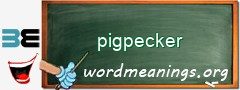 WordMeaning blackboard for pigpecker